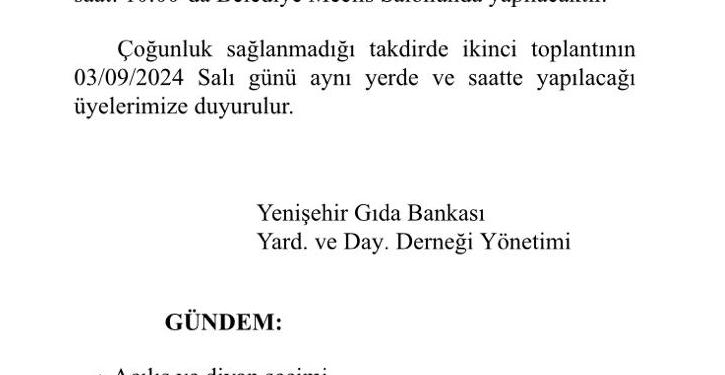 YENİŞEHİR GIDA BANKASI YARDIMLAŞMA DERNEĞİ OLAĞAN GENEL KURULA GİDİYOR